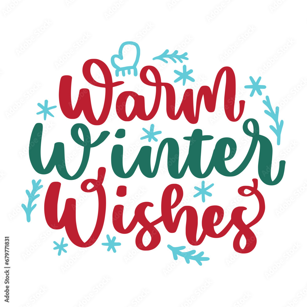 Winter and Christmas Lettering Quotes For Printable Posters, Cards, Tote Bags, Mugs, T-Shirt Design