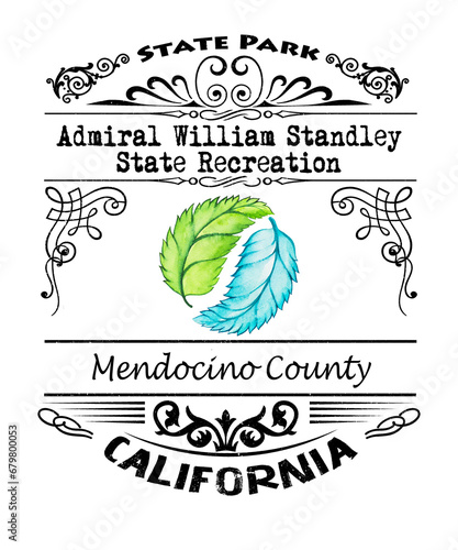 Admiral William Standley State Recreation Area California graphic illustration.  Located in Mendocino County California is great for outdoor recreation of all kinds.  Black text typography design. (ID: 679800053)