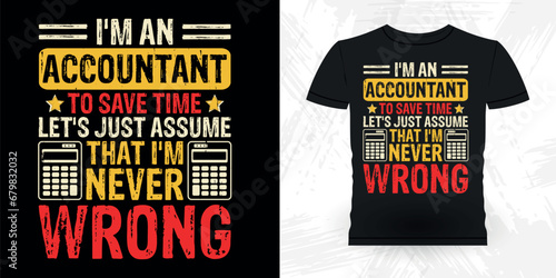 Funny Retired Accounting Auditor Retro Vintage Accountant T-shirt Design