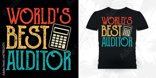 World's Best Auditor Funny Retired Accounting Vintage Accountant T-shirt Design