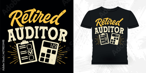 Funny Retired Accounting Auditor Retro Vintage Accountant T-shirt Design