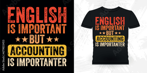 Funny Retired Accounting Auditor Retro Vintage Accountant T-shirt Design