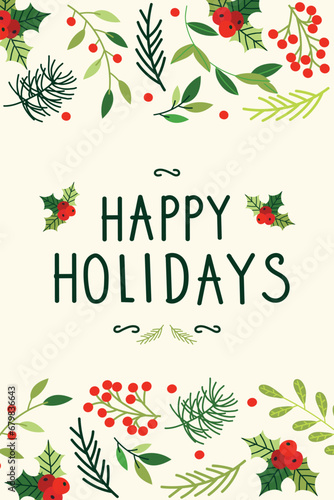 Traditional Christmas greeting card with Christmas botanical elements and handwritten Happy Holidays text.