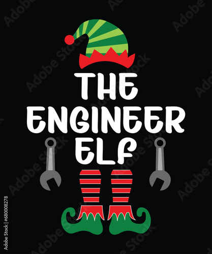 The Engineer Elf Merry Christmas shirt print template, funny Xmas shirt design, Santa Claus funny quotes typography design.