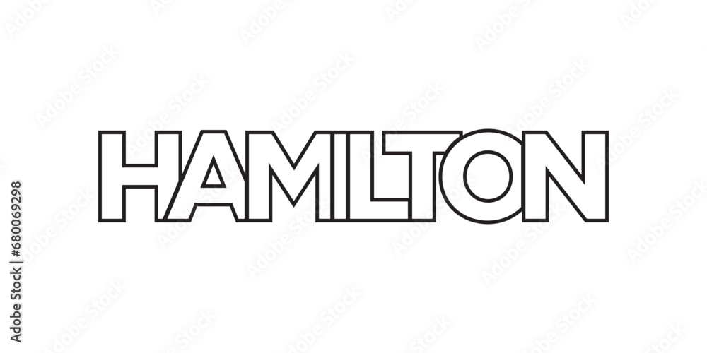 Hamilton in the New Zealand emblem. The design features a geometric style, vector illustration with bold typography in a modern font. The graphic slogan lettering. Hamilton in the New Zealand emblem. The design features a geometric style, vector illustration with bold typography in a modern font. The graphic slogan lettering.