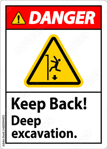 Danger Sign Keep Back Deep Excavation