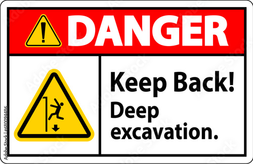 Danger Sign Keep Back Deep Excavation