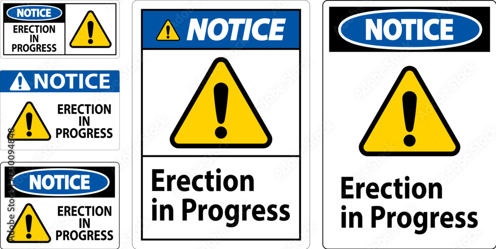 Notice Sign Erection In Progress. Notice Sign Erection In Progress.