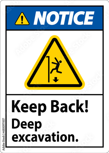 Notice Sign Keep Back Deep Excavation