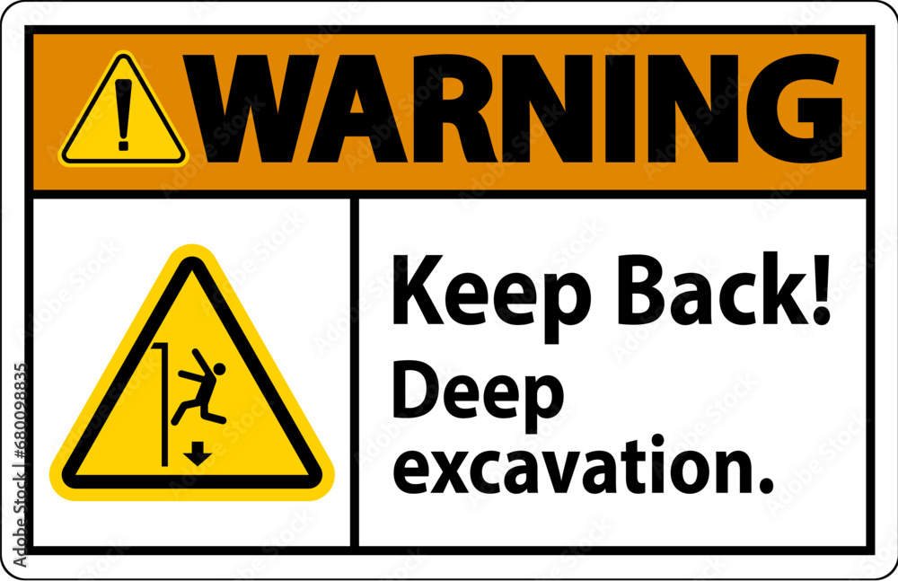 Warning Sign Keep Back Deep Excavation