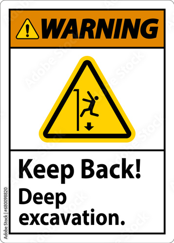 Warning Sign Keep Back Deep Excavation