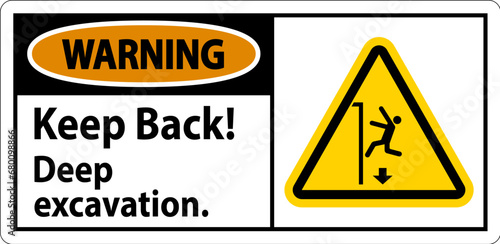 Warning Sign Keep Back Deep Excavation