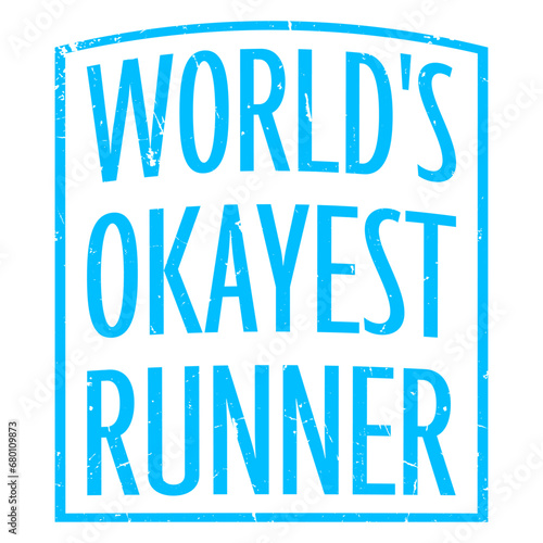World's Okayest Runner Funny Sarcastic Sport Marathon
