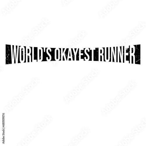 World's Okayest Runner Funny Sarcastic Sport Marathon