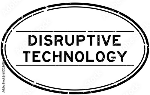 Grunge black disruptive technology word oval rubber stamp in white background