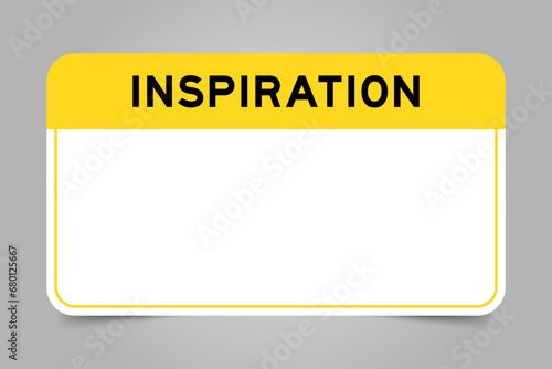Label banner that have yellow headline with word inspiration and white copy space, on gray background