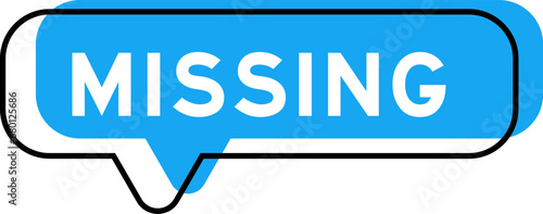 Speech banner and blue shade with word missing on white background