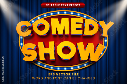 Comedy show 3d editable vector text effect. Show text style photo