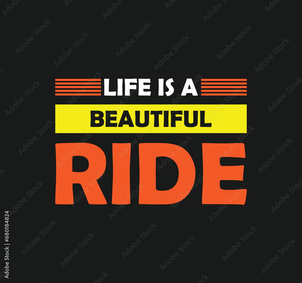 Obraz premium Life is beautiful ride t-shirt design