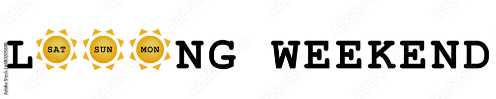 Long weekend text message banner. Happy weekend word - obrazy, fototapety, plakaty 