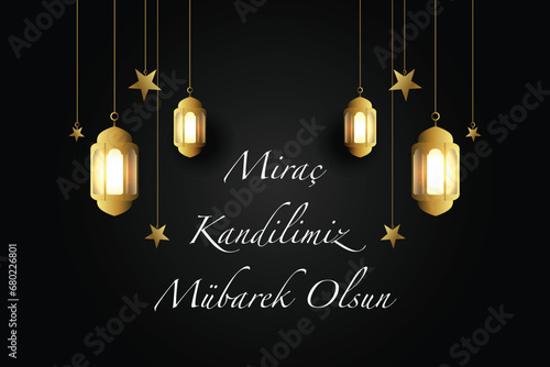 Miraç Kandilimiz Mübarek Olsun. Mirac Kandili celebration image for social media