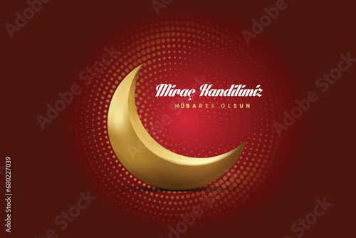 Miraç Kandilimiz Mübarek Olsun. Mirac Kandili celebration image for social media