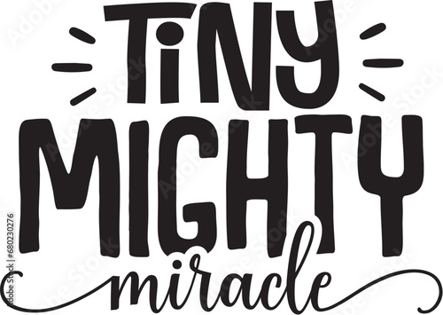 Tiny Mighty Miracle
