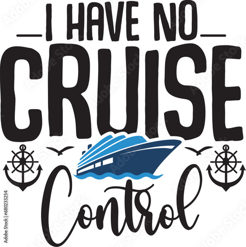 I Have No Cruise Control