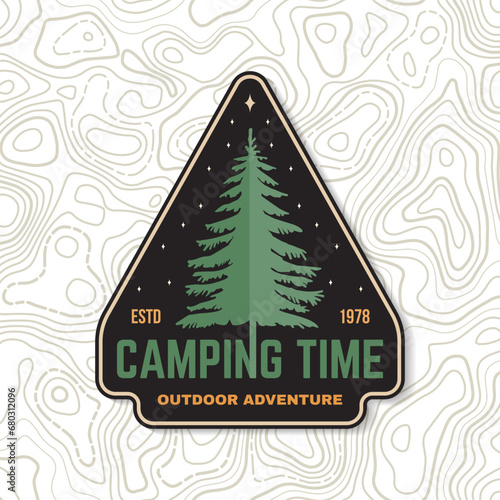 Camping time patch, sticker. Outdoor adventure. Vector illustration. Concept for shirt or logo, print, stamp, patch or tee. Vintage typography design with forest pine tree silhouette