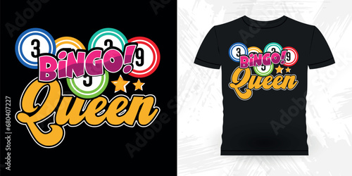 Bingo Queen Funny Bingo Player Casino Vintage Bingo T-shirt Design
