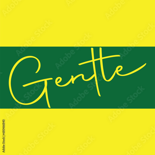 Minimal typography design,vector illustration,GENTLE 