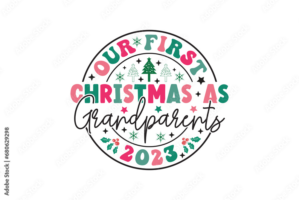 Our First Christmas As Grandparents 2023 Winter Christmas T-Shirt EPS Design. Retro Typography T-shirt Design Our First Christmas As Grandparents 2023 Winter Christmas T-Shirt EPS Design. Retro Typography T-shirt Design
