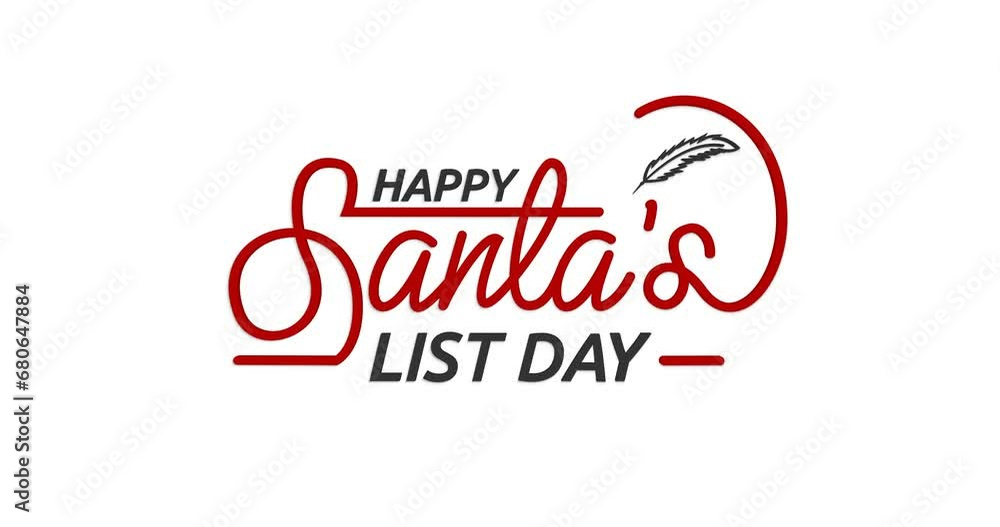 Happy Santa's List Day lettering text animation with alpha channel. Handwriting text. Great for remembering the legendary story of Santa Claus and his infamous list of who has been naughty or nice. Happy Santa's List Day lettering text animation with alpha channel. Handwriting text. Great for remembering the legendary story of Santa Claus and his infamous list of who has been naughty or nice.