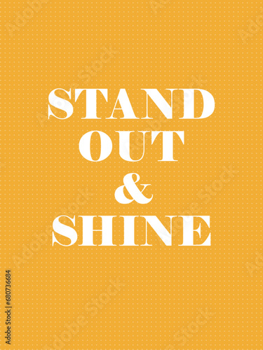 Affirmation in fun style. Sunshine yellow design with 
a positive text. Illustration for prints, wall art, cover, wrapping, poster, banner