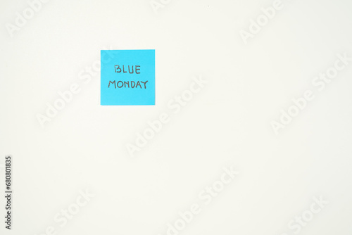 Blue Monday concept, sticky stickers notes post it, Copy space