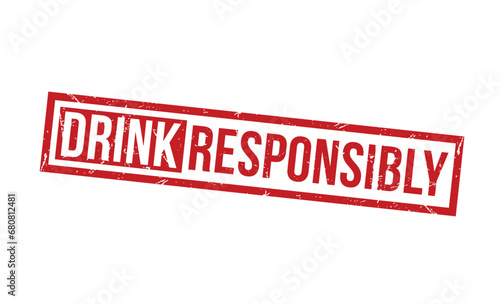 Drink Responsibly Red Rubber Stamp vector design.