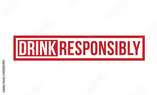 Drink Responsibly Red Rubber Stamp vector design.