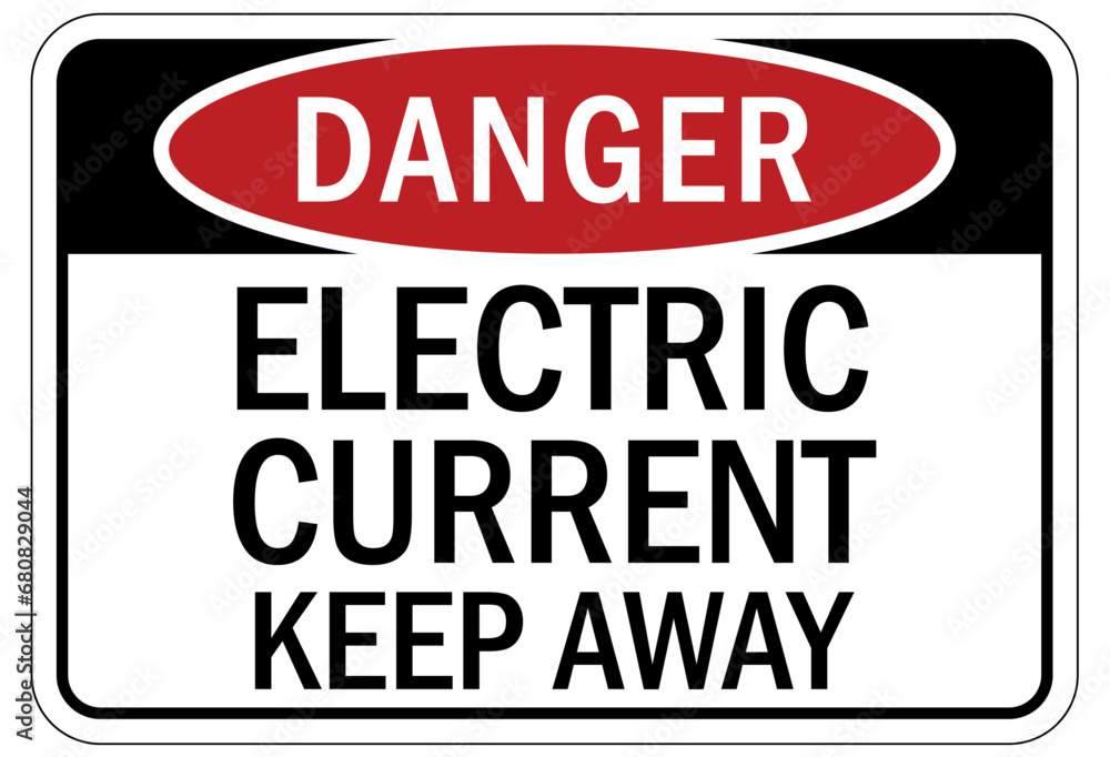 Keep away warning sign and labels electric current
