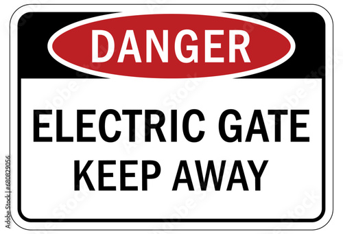 Keep away warning sign and labels electric gate