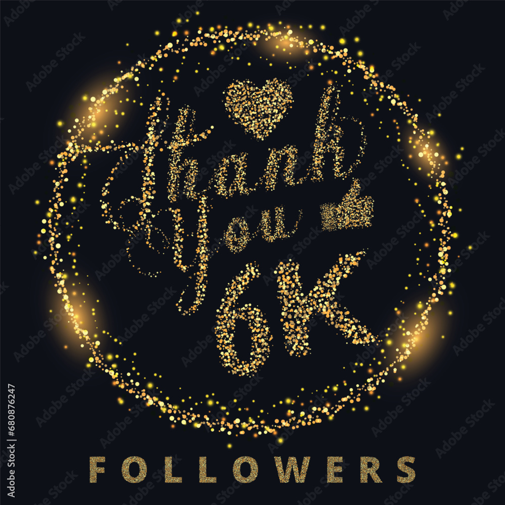 Thank you 6k followers celebration template for social media with gold glitter lettering vector Thank you 6k followers celebration template for social media with gold glitter lettering vector