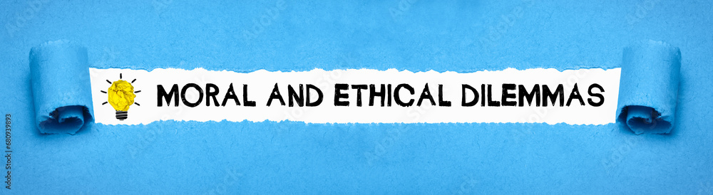 Moral and Ethical Dilemmas	 - obrazy, fototapety, plakaty 