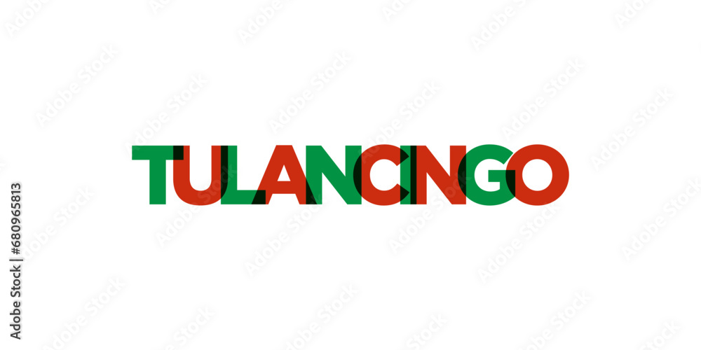 Tulancingo in the Mexico emblem. The design features a geometric style, vector illustration with bold typography in a modern font. The graphic slogan lettering. Tulancingo in the Mexico emblem. The design features a geometric style, vector illustration with bold typography in a modern font. The graphic slogan lettering.