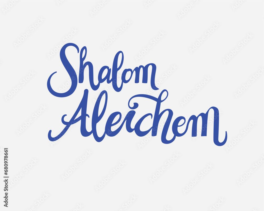 Hand written vector Shalom Aleichem lettering. Hand drawn Shalom Hebrew greeting. Shalom Aleichem vector illustration. Hebrew greeting calligraphy banner, card, poster. Israel Independence day.