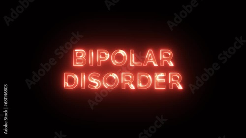Bipolar Disorder Text with Glowing Fire Neon on a black background. 4K motion graphic photo