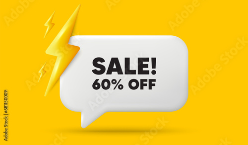 Sale 60 percent off discount. 3d speech bubble banner with power energy. Promotion price offer sign. Retail badge symbol. Sale chat speech message. 3d offer talk box. Vector