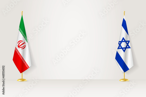 Iran and Israel flag on indoor flagpole, meeting concept between Israel and Iran.