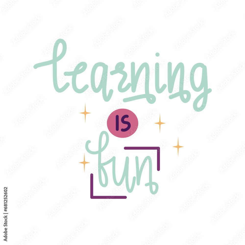 Learning Is Fun Hand Lettering