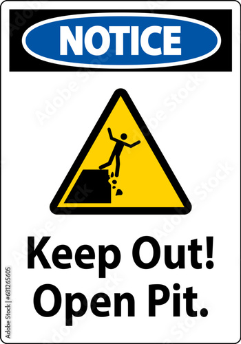 Notice Sign Keep Out Open Pit