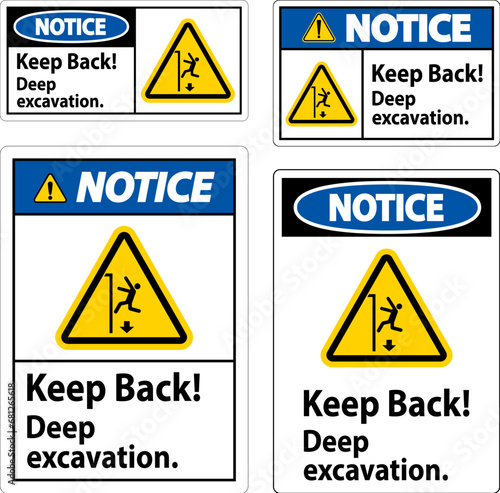 Notice Sign Keep Back Deep Excavation