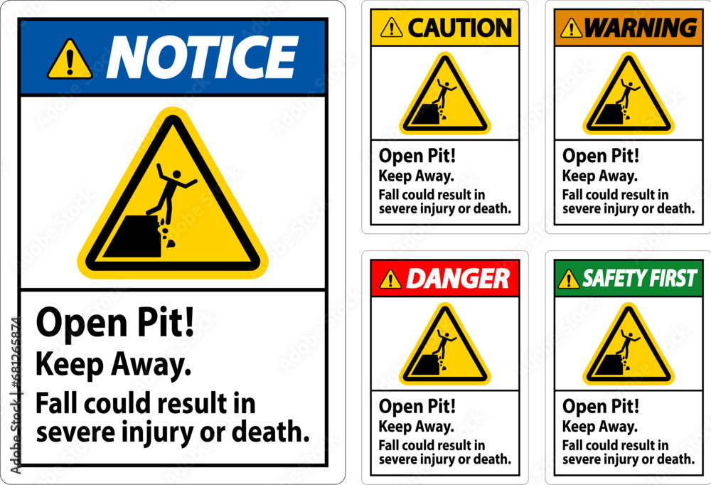 Danger Sign Open Pit Keep Away Fall Could Result In Severe Injury Or Death Danger Sign Open Pit Keep Away Fall Could Result In Severe Injury Or Death